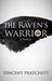 The Raven's Warrior by Vincent Pratchett The Raven's Warrior by Vincent Pratchett