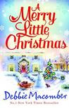 A Merry Little Christmas. Debbie Macomber
