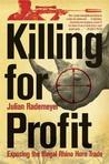 Killing for Profit by Julian Rademeyer Killing for Profit by Julian Rademeyer