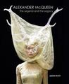 Alexander McQueen: The Legend and the Legacy. Judith Watt Alexander McQueen: The Legend and the Legacy. Judith Watt