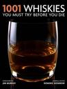 1001 Whiskies You Must Try Before You Die. Dominic Roskrow 1001 Whiskies You Must Try Before You Die. Dominic Roskrow