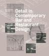 Detail in Contemporary Bar and Restaurant Design Detail in Contemporary Bar and Restaurant Design