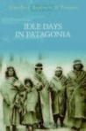 Idle Days in Patagonia
