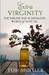 Extra Virginity: The Sublime and Scandalous World of Olive Oil. Tom Mueller (Paperback)