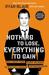 Nothing to Lose, Everything to Gain: How I Went from Gang Member to Multimillionaire Entrepreneur (Paperback)