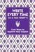 Write Every Time (or Is That 'Right'?) by Lottie Stride