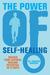 Power of Self-Healing: Unlock Your Natural Healing Potential in 21 Days (Paperback)