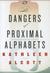 The Dangers of Proximal Alphabets (Audio CD)