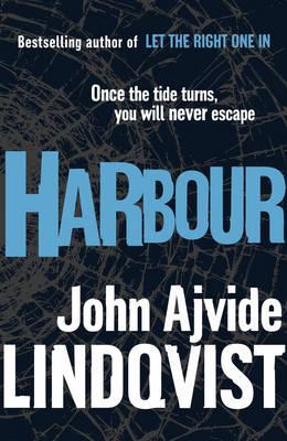 Harbour by John Ajvide Lindqvist