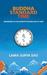 Buddha Standard Time: Awakening to the Infinite Possibilities of Now. Surya Das (Paperback)