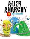 Alien Anarchy Alien Anarchy