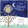 The Silent Owl The Silent Owl