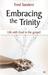 Embracing the Trinity: Life...
