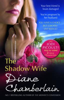 Shadow Wife by Diane Chamberlain