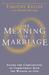 The Meaning of Marriage: Facing the Complexities of Marriage with the Wisdom of God (Paperback)