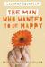 The Man Who Wanted to Be Happy (Paperback)