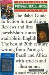 The Babel Guide to the Fiction of Portugal, Brazil & Africa in English Translation