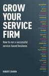 Grow Your Own Service Firm