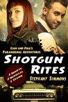 Shotgun Rites (A Lian and Figg Compilation)