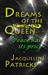 Dreams of the Queen (The Br...