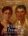 A History of Private Life by Philippe Ariès