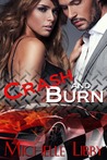 Crash and Burn Crash and Burn