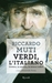 Verdi, l'italiano. Ovvero, in musica, le nostre radici by Riccardo Muti