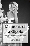 Memoirs of a Gigolo Happy Christmas Oliver