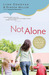 Not Alone: Trusting God to ...