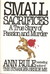 Small Sacrifices: A True Story of Passion and Murder (Hardcover)