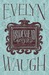 Brideshead Revisited by Evelyn Waugh Brideshead Revisited by Evelyn Waugh