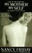 My Mother My Self (Mass Market Paperback)