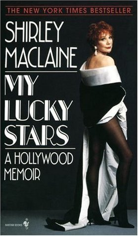 My Lucky Stars by Shirley Maclaine My Lucky Stars by Shirley Maclaine