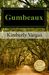 Gumbeaux (Kindle Edition)