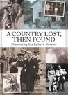 A Country Lost, Then Found