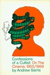 Confessions Of A Cultist: On The Cinema, 1955/1969