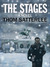 The Stages by Thom Satterlee