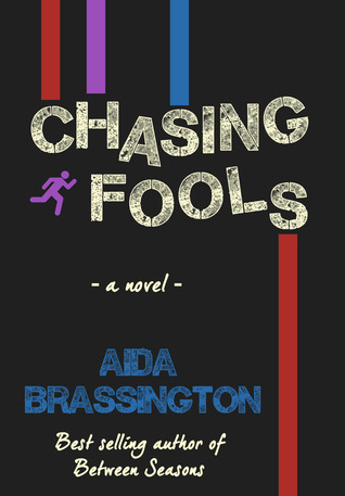 Chasing Fools