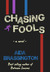 Chasing Fools