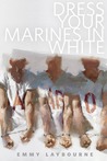 Dress Your Marines in White (Monument 14, #0.5) Dress Your Marines in White (Monument 14, #0.5)