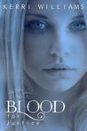 Blood For Justice (The Moore Justice Trilogy, #3) Blood For Justice (The Moore Justice Trilogy, #3)