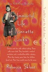 The Immortal Life of Henrietta Lacks by Rebecca Skloot