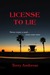 License to Lie