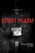 Street Pharm (ebook)