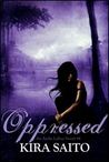 Oppressed  (Arelia LaRue, #4)