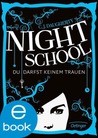 Night School: Du darfst keinem trauen (Night School, #1)