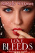 Love Bleeds by RaShelle Workman Love Bleeds by RaShelle Workman