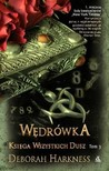 Księga Wszystkich Dusz. Tom 3: Wędrówka Księga Wszystkich Dusz. Tom 3: Wędrówka