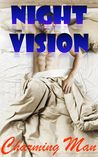 Night Vision by Charming Man Night Vision by Charming Man