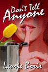 Don't Tell Anyone Don't Tell Anyone